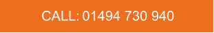 CALL:   01494 730 940