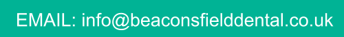 EMAIL: info@beaconsfielddental.co.uk