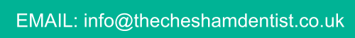 EMAIL: info@thecheshamdentist.co.uk